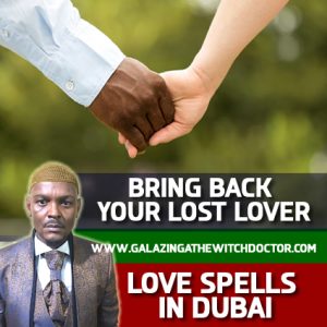 Bring back your lost lover in Dubai