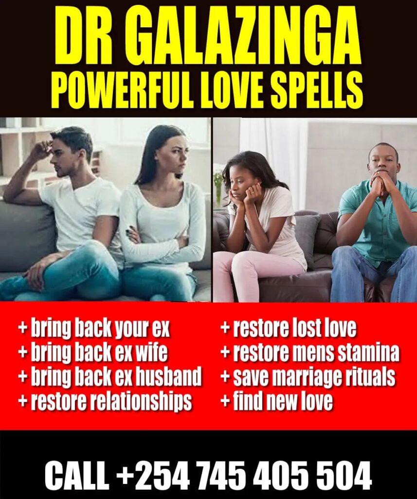 WhatsApp Image 2025 06 08 at 20.24.47 ea99108c Galazinga The Trusted Best Witch Doctor, Mganga wa Mapenzi, Mganga wa Dawa za Kienyeji, Kenya, Uganda, Tanzania, South Africa, Saudia Arabia, UAE, Qatar, Uk, USA