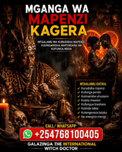 Mganga wa Mapenzi Kagera  +254 768 100 405
