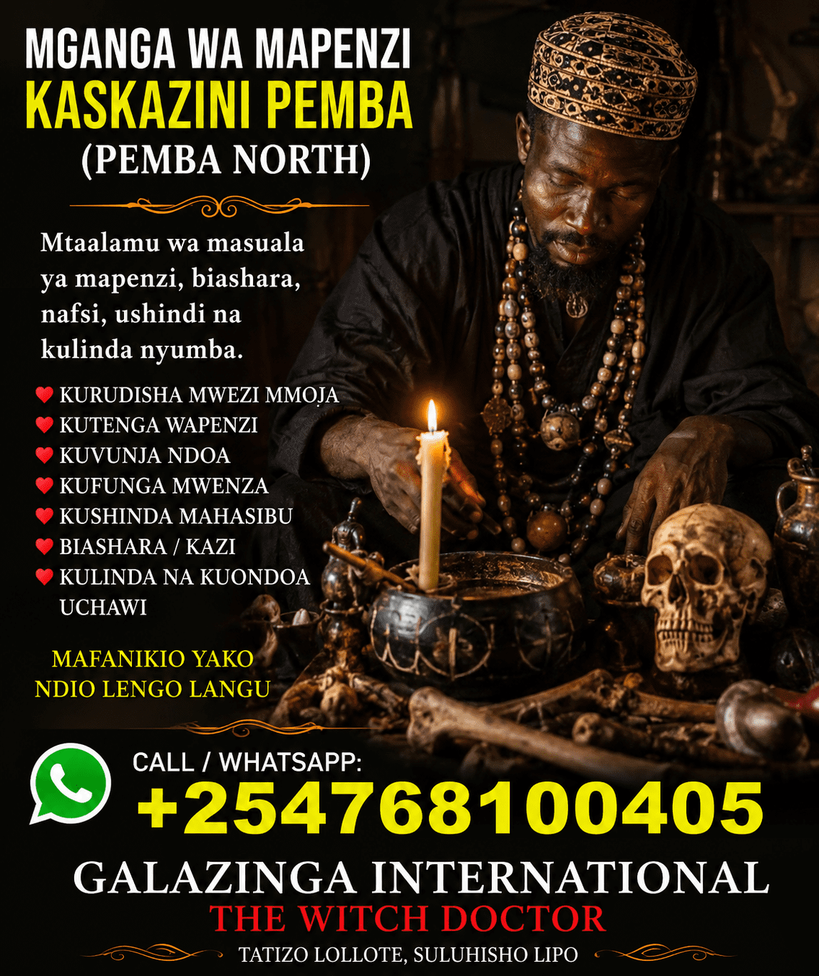 Powerful Mganga wa mapenzi Kaskazini Pemba +254 768 100 405. 17 Mganga wa Mapenzi Kaskazini Pemba – Dkt. Galazinga ni Nani