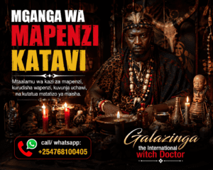 Mganga wa Mapenzi Katavi +254 768100405