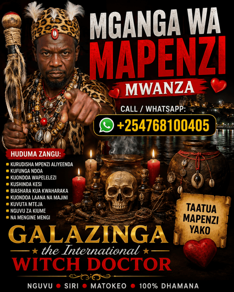 Mganga wa mapenzi Mwanza anayejulikana zaidi ni Dr. Galazinga, mganga maarufu wa jadi na kiroho mwenye uzoefu wa zaidi ya miaka 30. Anasaidia watu wanaopitia matatizo ya mapenzi, mahusiano, ndoa, bahati mbaya, ugumba, na matatizo ya kiroho. Kama unatafuta mganga wa mapenzi karibu nawe Mwanza au Tanzania nzima, Dr. Galazinga ndiye jibu lako.
