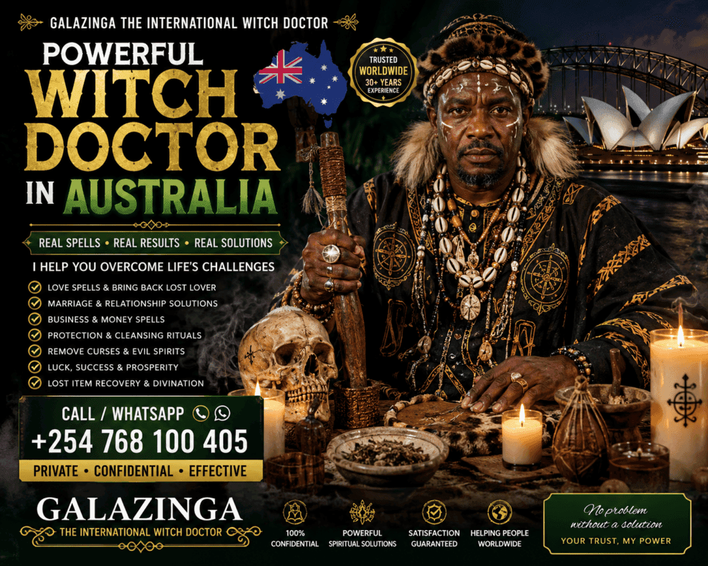 Best Powerful Witch Doctor in Australia +254 768100405 2 Best Powerful Witch Doctor in Australia