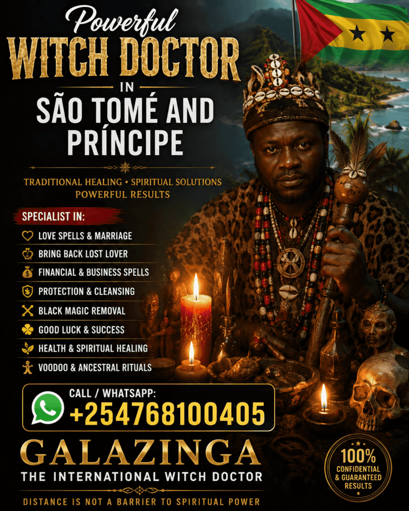 Best Powerful Witch Doctor in São Tomé and Príncipe +254768100405 2 Witch Doctor in São Tomé and Príncipe