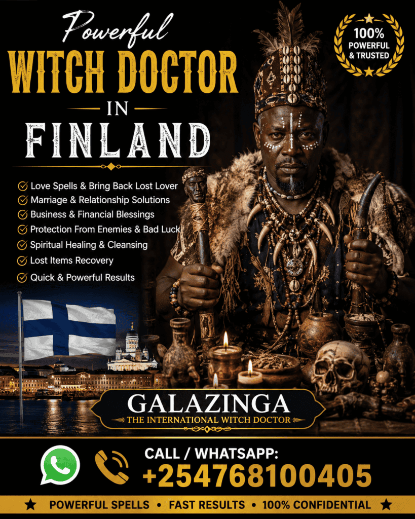 Best Powerful Witch Doctor in Finland +254 768100405 2 Best Powerful Witch Doctor in Finland +254 768100405